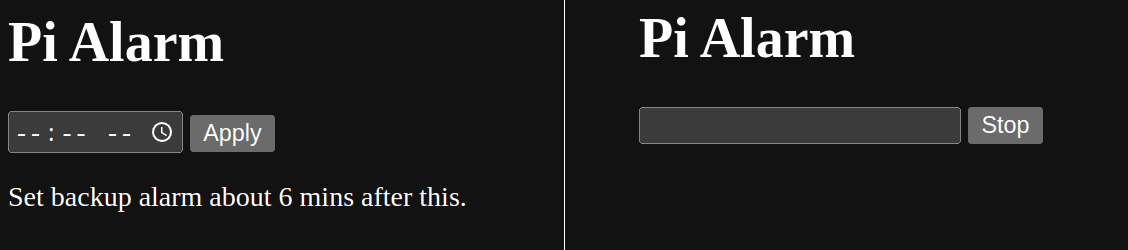 2 images, both have text Pi Alarm written, first has a simple time input and apply button, second has an input box with stop button